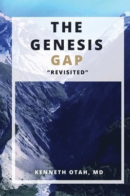 The Genesis Gap Revisited 1