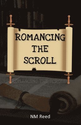 Romancing the Scroll 1