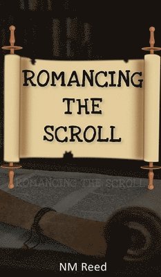 Romancing the Scroll 1