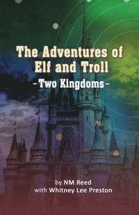 bokomslag The Adventures of Elf and Troll