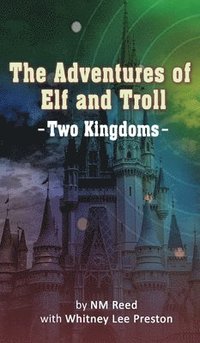bokomslag The Adventures of Elf and Troll