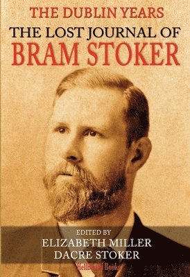 Dacre Stoker, Elizabeth Miller - Lost Journal of Bram Stoker, Häftad