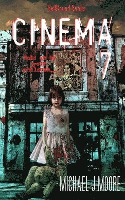 Michael J Moore, Michael J. Moore - Cinema 7, Häftad