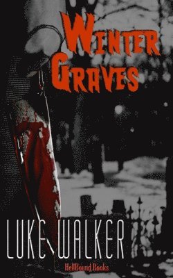 Luke Walker - Winter Graves, Häftad