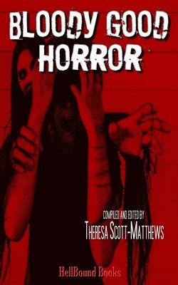 Ken Goldman, Paul Miller, Jane Seabock - Bloody Good Horror, Häftad