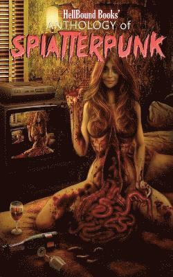 bokomslag HellBound Books' Anthology of Splatterpunk