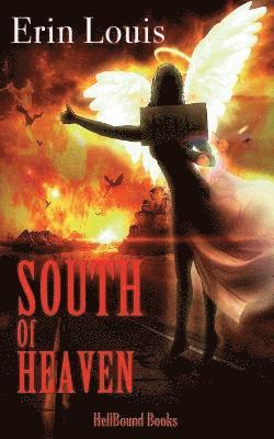 Erin Louis - South of Heaven, Häftad