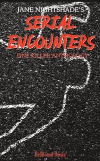 bokomslag Jane Nightshade's Serial Encounters