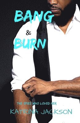 bokomslag Bang and Burn