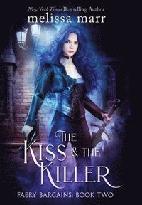 bokomslag The Kiss & The Killer