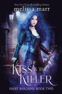 bokomslag The Kiss & the Killer