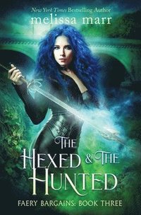 bokomslag Hexed & The Hunted