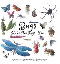 bokomslag Bugs Have Feelings, Too