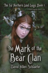 bokomslag The Mark of the Bear Clan