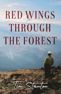 bokomslag Red Wings Through the Forest