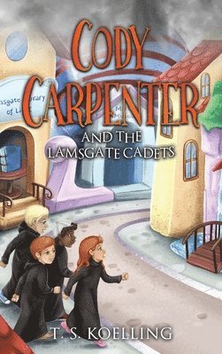 Cody Carpenter and the Lamsgate Cadets