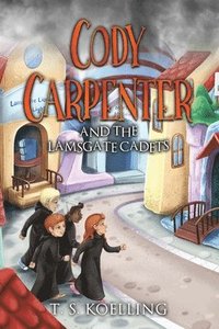 bokomslag Cody Carpenter and the Lamsgate Cadets