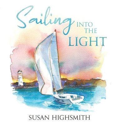 Sailing into the Light 1