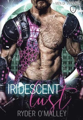 Ryder O'Malley - Iridescent Lust, Inbunden