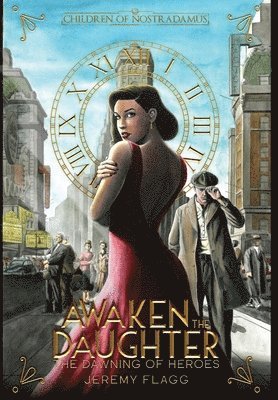 Jeremy Flagg - Awaken the Daughter, Inbunden
