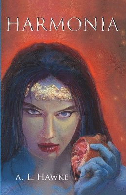 A L Hawke, A. L. Hawke, A.L. Hawke - Harmonia, Häftad