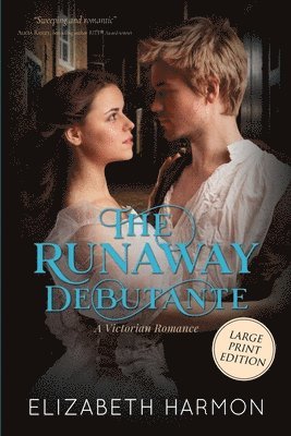The Runaway Debutante: A Victorian Romance
