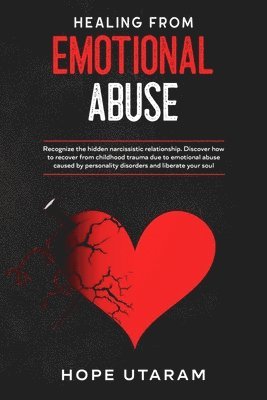 Hope Utaram - Healing from Emotional Abuse, Häftad