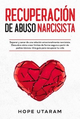 Hope Utaram - Recuperación de Abuso Narcisista, Häftad