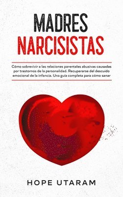 Hope Utaram - Madres Narcisistas, Inbunden