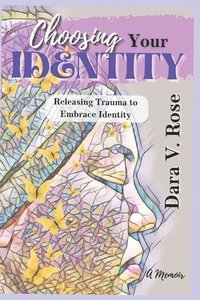bokomslag Choosing Your Identity