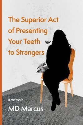 The Superior Act of Presenting Your Teeth to Strangers 1