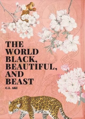 bokomslag World Black, Beautiful, and Beast