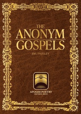 bokomslag The anonym gospels