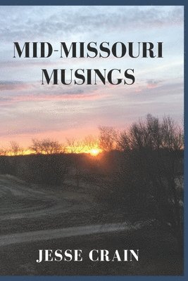 Mid-Missouri Musings 1