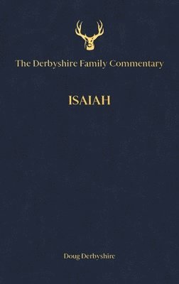 Derbyshire Family Commentary Isaiah