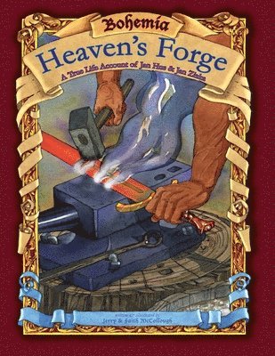 Bohemia, Heaven's Forge 1