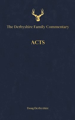 Derbyshire Family Commentary Acts