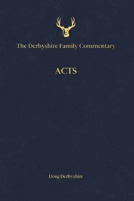 The Derbyshire Family Commentary Acts 1