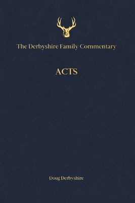 Derbyshire Family Commentary Acts