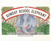 bokomslag The Sunday School Elephant