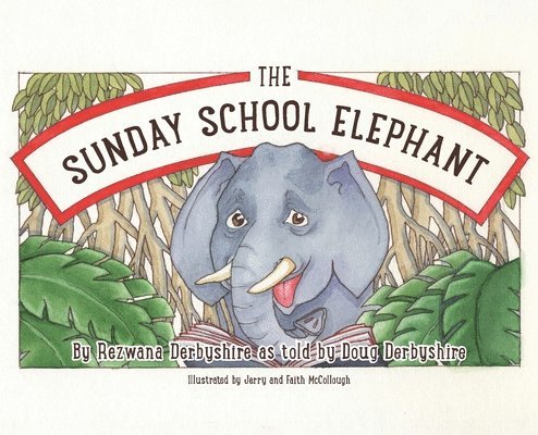 The Sunday School Elephant 1