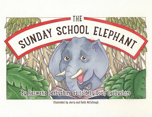 The Sunday School Elephant 1