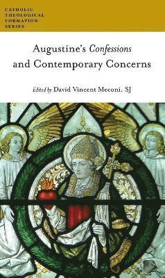 bokomslag Augustine's Confessions and Contemporary Concerns