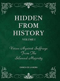 bokomslag Hidden From History, Volume 1