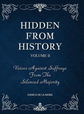 bokomslag Hidden From History, Volume 2