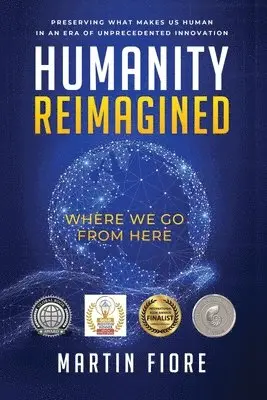 Martin Fiore - Humanity Reimagined, Häftad. Tillgänglighet: Lägg i varukorg