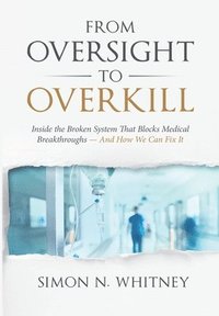 bokomslag From Oversight to Overkill