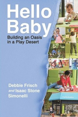 Debbie Frisch, Isaac Stone Simonelli - Hello Baby, Häftad. Tillgänglighet: Lägg i varukorg