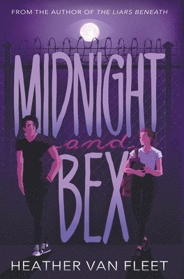 Heather Van Fleet - Midnight and Bex: A YA Contemporary Dark Romance Novel, Inbunden