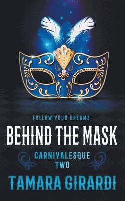 Tamara Girardi - Behind the Mask, Häftad